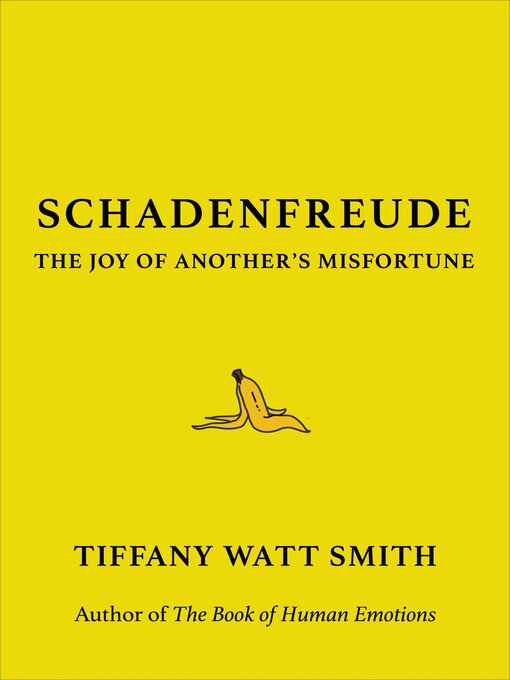 Title details for Schadenfreude by Tiffany Watt Smith - Wait list